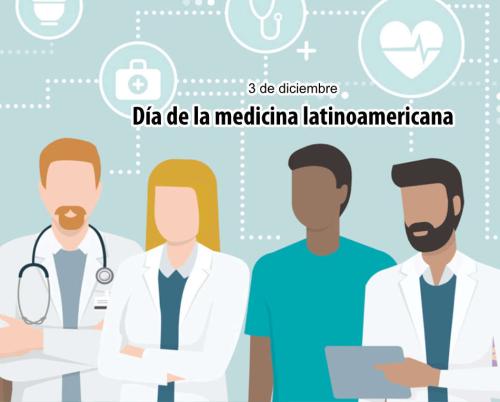 International Doctor's Day and Latin American Medicine